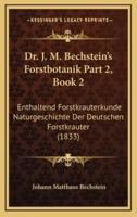 Dr. J. M. Bechstein's Forstbotanik Part 2, Book 2