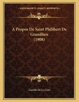 A Propos De Saint Philibert De Grandlieu (1908)