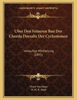 Uber Den Feineren Bau Der Chorda Dorsalis Der Cyclostomen