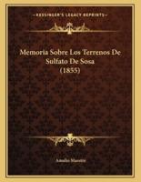 Memoria Sobre Los Terrenos De Sulfato De Sosa (1855)
