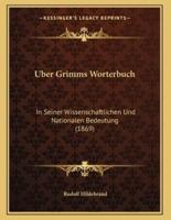 Uber Grimms Worterbuch