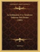 La Solidarieta E Le Tendenze Odierne Del Diritto (1905)