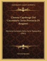 Clusone Capoluogo Del Circondario Terzo Provincia Di Bergamo