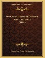 Der Grosse Distanzritt Zwischen Wien Und Berlin (1892)