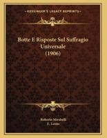 Botte E Risposte Sul Suffragio Universale (1906)