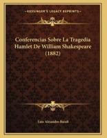 Conferencias Sobre La Tragedia Hamlet De William Shakespeare (1882)