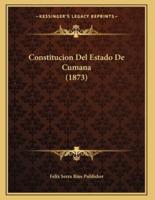 Constitucion Del Estado De Cumana (1873)