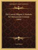 Dei Conviti Effigiati A Simbolo Ne' Monumenti Cristiani (1844)