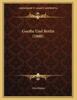 Goethe Und Berlin (1880)