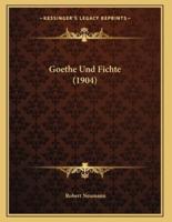Goethe Und Fichte (1904)