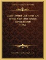 Ciceros Orator Und Horaz' Ars Poetica Nach Ihrer Inneren Verwandtschaft (1882)