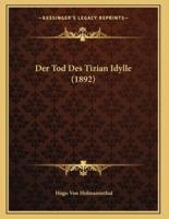 Der Tod Des Tizian Idylle (1892)