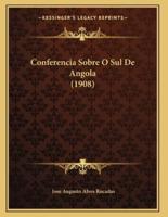 Conferencia Sobre O Sul De Angola (1908)