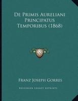 De Primis Aureliani Principatus Temporibus (1868)