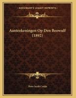 Aanteekeningen Op Den Beowulf (1892)