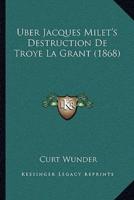 Uber Jacques Milet's Destruction De Troye La Grant (1868)