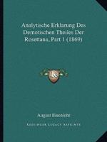 Analytische Erklarung Des Demotischen Theiles Der Rosettana, Part 1 (1869)