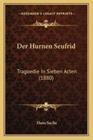 Der Hurnen Seufrid