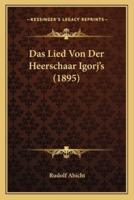 Das Lied Von Der Heerschaar Igorj's (1895)