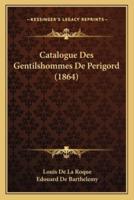 Catalogue Des Gentilshommes De Perigord (1864)