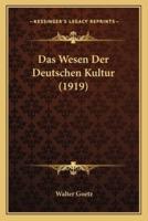 Das Wesen Der Deutschen Kultur (1919)