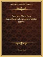 Sokrates Nach Den Xenophontischen Memorabilien (1893)