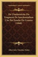 De L'Authenticite Du Fragment De Sanchoniathon Cite Par Eusebe De Cesaree (1848)