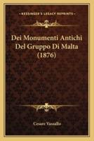 Dei Monumenti Antichi Del Gruppo Di Malta (1876)