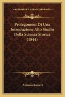 Prolegomeni Di Una Introduzione Allo Studio Della Scienza Storica (1844)