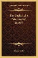 Der Sachsische Prinzenraub (1855)