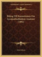 Bidrag Till Kannedomen Om Lycopodinebladens Anatomi (1892)