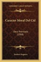 Caracter Moral Del Cid
