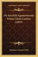 De Aeschyli Agamemnonis Primo Chori Cantico (1855)