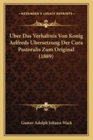 Uber Das Verhaltnis Von Konig Aelfreds Ubersetzung Der Cura Pastoralis Zum Original (1889)