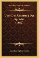 Uber Den Ursprung Der Sprache (1862)