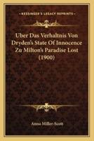 Uber Das Verhaltnis Von Dryden's State Of Innocence Zu Milton's Paradise Lost (1900)