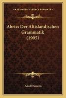 Abriss Der Altislandischen Grammatik (1905)