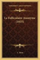 Le Folliculaire Anonyme (1835)
