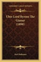 Uber Lord Byrons The Giaour (1898)