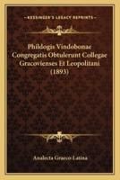 Phildogis Vindobonae Congregatis Obtulerunt Collegae Gracovienses Et Leopolitani (1893)