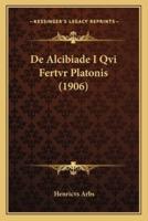 De Alcibiade I Qvi Fertvr Platonis (1906)