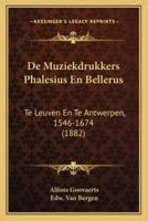 De Muziekdrukkers Phalesius En Bellerus