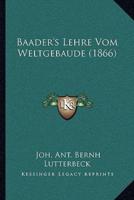Baader's Lehre Vom Weltgebaude (1866)