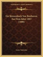 Ein Skizzenbuch Von Beethoven Aus Dem Jahre 1803 (1880)