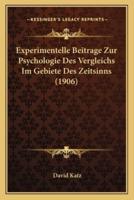 Experimentelle Beitrage Zur Psychologie Des Vergleichs Im Gebiete Des Zeitsinns (1906)