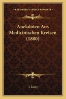 Anekdoten Aus Medicinischen Kreisen (1880)