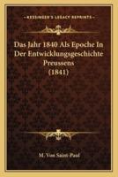 Das Jahr 1840 Als Epoche In Der Entwicklungsgeschichte Preussens (1841)