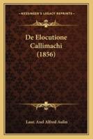 De Elocutione Callimachi (1856)