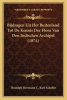 Bijdragen Uit Het Buitenland Tot De Kennis Der Flora Van Den Indischen Archipel (1874)