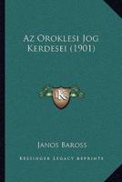 Az Oroklesi Jog Kerdesei (1901)